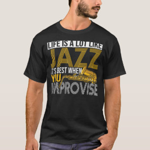T-shirt La Vie Est Beaucoup Comme Jazz Music Jazz Listener