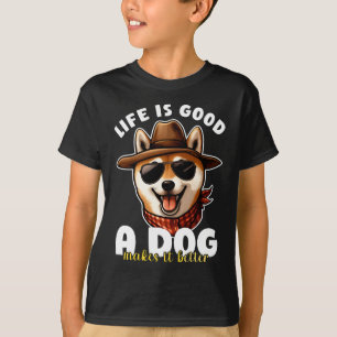 T-shirt La vie est belle, un chien la rend meilleure Cadea