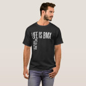T-shirt La vie est BMX (Devant entier)