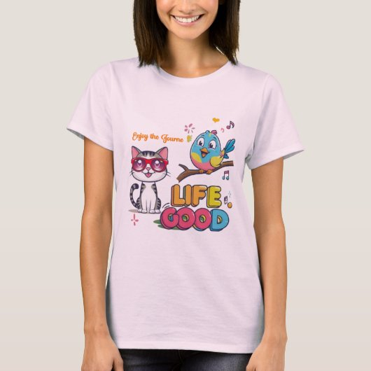 T-shirt La vie est bonne (Devant)