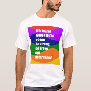 T-shirt La vie est comme des vagues de couleurs