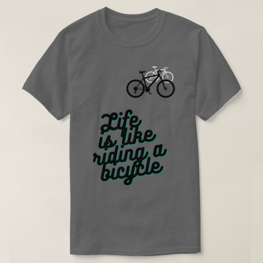 T-shirt La vie est comme rouler à vélo (7) (Design devant)