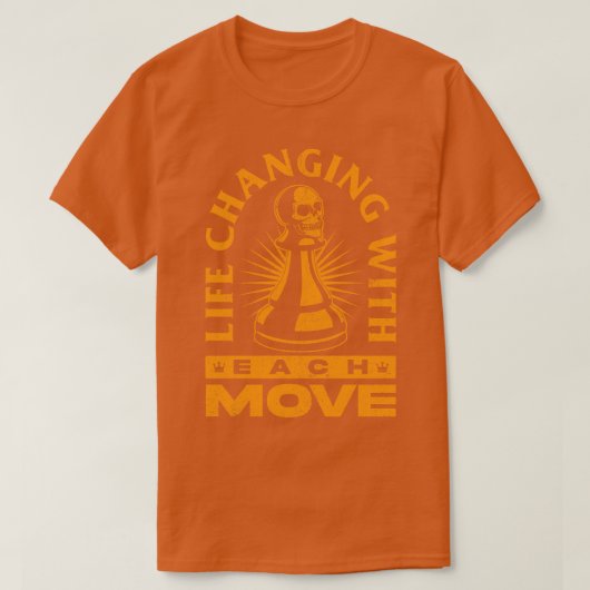 T-shirt La Vie Est Comme Un Jeu D'échecs (Design devant)