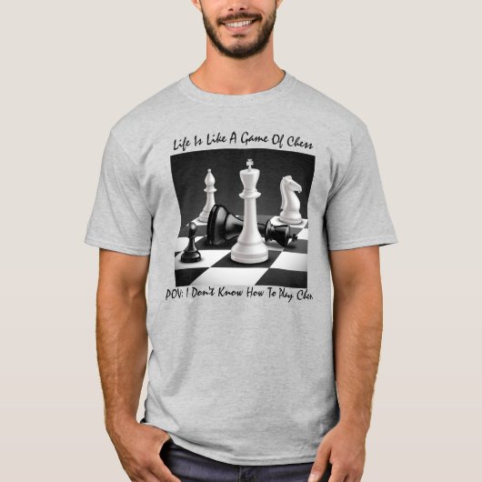 T-shirt "La Vie Est Comme Un Jeu D'Échecs" (Devant)