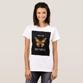 T-shirt La vie est comme un papillon (Devant entier)