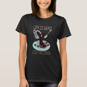 T-shirt La Vie Est Court Lick Le Café À La Cuillère