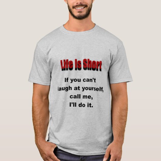 T-shirt La vie est courte (Devant)