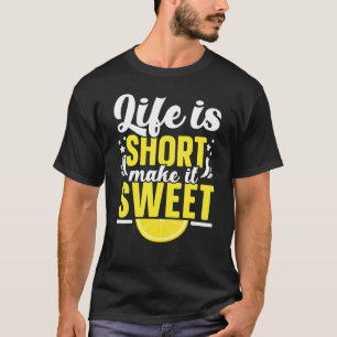 T-shirt La Vie Est Courte La Faire Douce Citronade Stand C