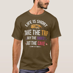 T-shirt La Vie Est Courte Prendre Le Voyage Acheter Le Pou