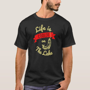 T-shirt La Vie Est Glacière Sur Le Lac Pêche