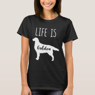 T-shirt La vie est Golden Retriever