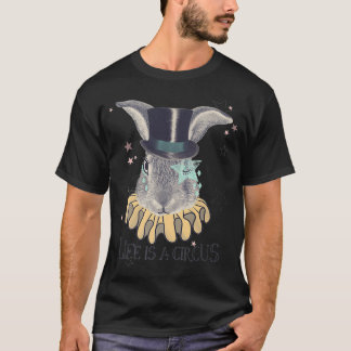 T-shirt La vie est le Cirque Rabbit Top Hat Wizard Magicie