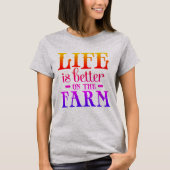 T-shirt La Vie Est Meilleure À La Ferme (Devant)