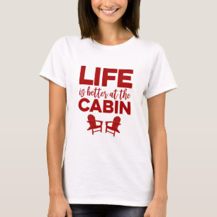 T-shirt La vie est meilleure au cabine
