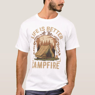 T-shirt La vie est meilleure au feu de camp