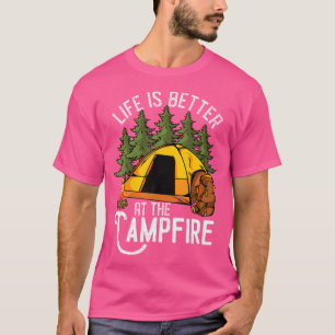 T-shirt La Vie Est Meilleure Au Feu De Campagne Comme Camp