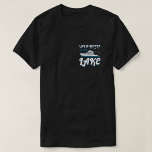 T-shirt La Vie Est Meilleure Au Lac - Pontoon Boat Cadeau