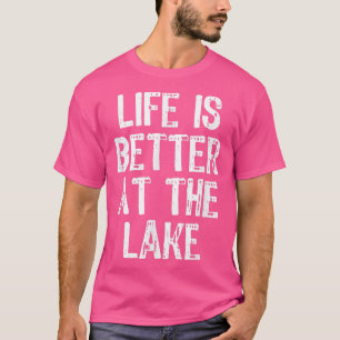 T-shirt La Vie Est Meilleure Au Lac Vacation Drôle Cadeau 