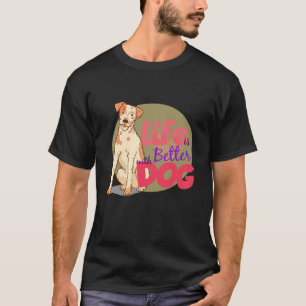 T-shirt La vie est meilleure avec Chemise Chien, Chemise M