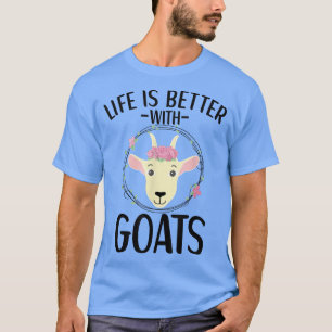 T-shirt La Vie Est Meilleure Avec Chèvres Chèvre Vêtements