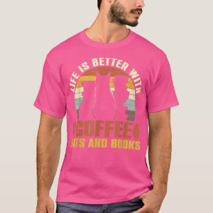 T-shirt La Vie Est Meilleure Avec De Mignons Chats Yummy C