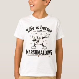 T-shirt La vie est meilleure avec des marshmallows