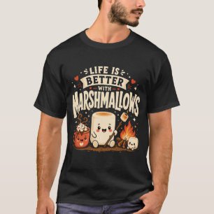 T-shirt La vie est meilleure avec des marshmallows