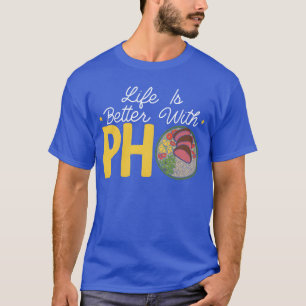 T-shirt La vie est meilleure avec des nouilles vietnamienn