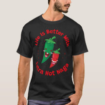 La vie est meilleure avec Extra Hot Naga