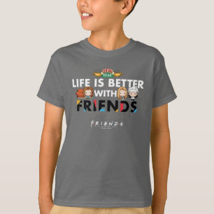T-shirt La vie est meilleure avec FRIENDS™ en version Chib
