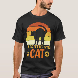 T-shirt la vie est meilleure avec le chat