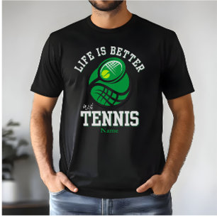 T-shirt La vie est meilleure avec le tennis   Nom personna