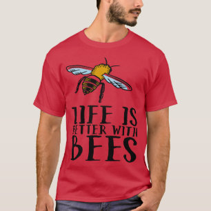 T-shirt La vie est meilleure avec les abeilles 3