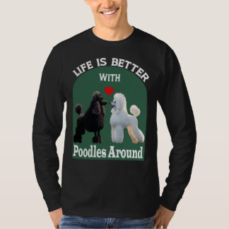 T-shirt La Vie Est Meilleure Avec Les Canicules Autour De