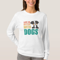 La Vie Est Meilleure Avec Les Chiens Bernese Mount
