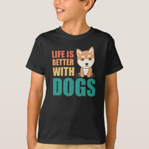 T-shirt La Vie Est Meilleure Avec Les Chiens Cute Shiba In