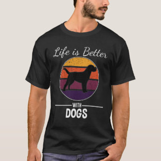 T-shirt La vie est meilleure avec les chiens pour Chien Ma