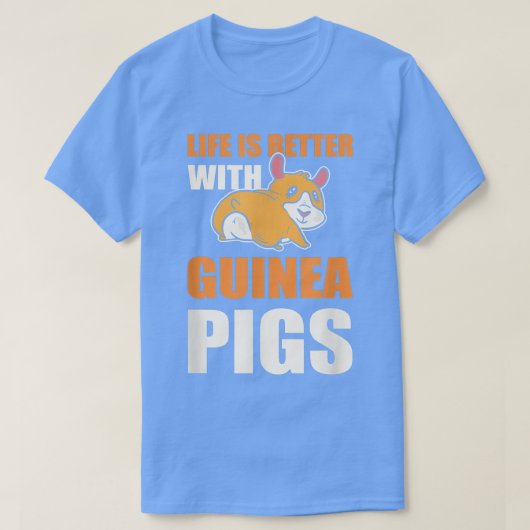 T-shirt La vie est meilleure avec les Guinéens Cochons Gui (Design devant)