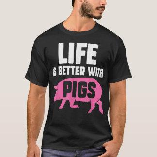 T-shirt La vie est meilleure avec les porcs  Porcelet  Ama