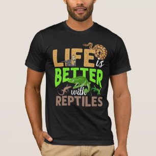T-shirt La vie est meilleure avec les reptiles Gecko Chame