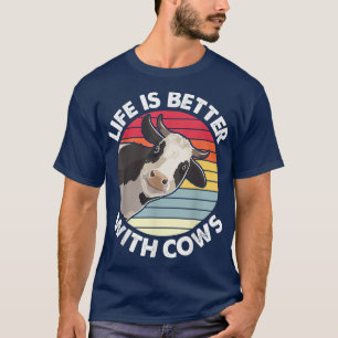 T-shirt La Vie Est Meilleure Avec Les Vaches Agricole Drôl
