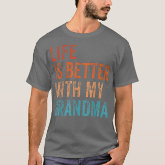 T-shirt La Vie Est Meilleure Avec Ma Grand-Mère Drôle Vin 