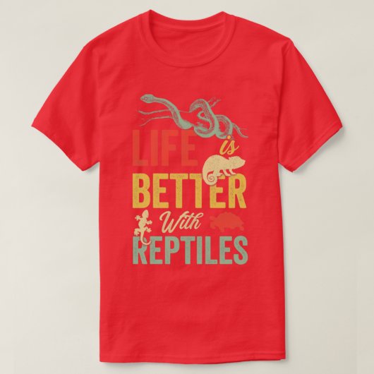 T-shirt la vie est meilleure avec mes reptiles (Design devant)