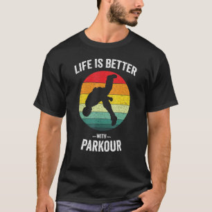 T-shirt La Vie Est Meilleure Avec Parkour Vintage Urban Ju