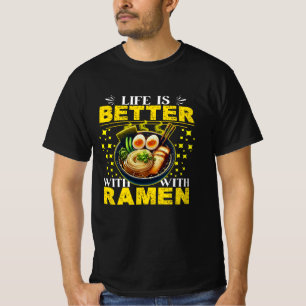 T-shirt la vie est meilleure avec ramen