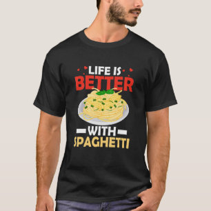 T-shirt La Vie Est Meilleure Avec Spaghetti Italien Alimen