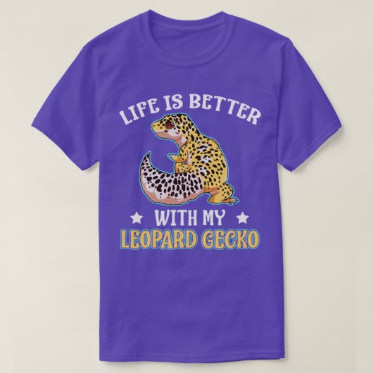 T-shirt La vie est meilleure avec un cadeau Leopard Gecko  (Design devant)