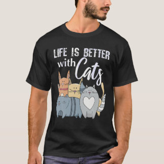 T-shirt La Vie Est Meilleure Avec Un Chat Filles Animaux A
