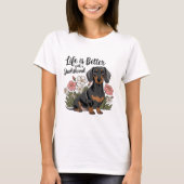 T-shirt La vie est meilleure avec un Dachshund (Devant)