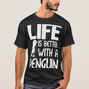 T-shirt La vie est meilleure avec un pingouin drôle mancho